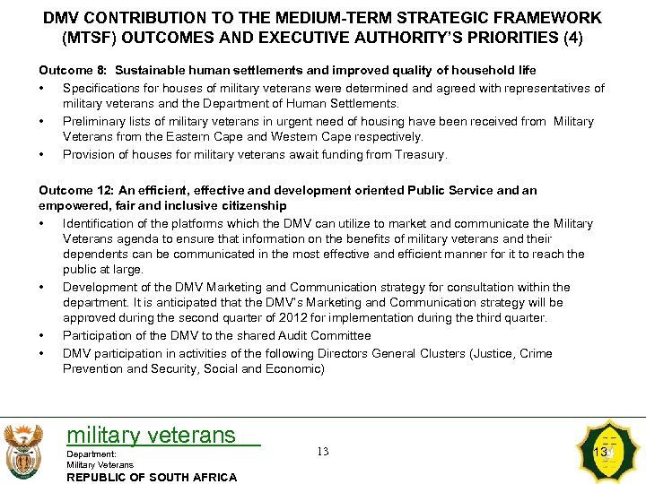 DMV CONTRIBUTION TO THE MEDIUM-TERM STRATEGIC FRAMEWORK (MTSF) OUTCOMES AND EXECUTIVE AUTHORITY’S PRIORITIES (4)