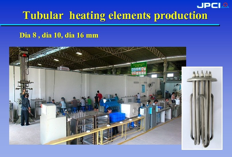 Tubular heating elements production Dia 8 , dia 10, dia 16 mm 