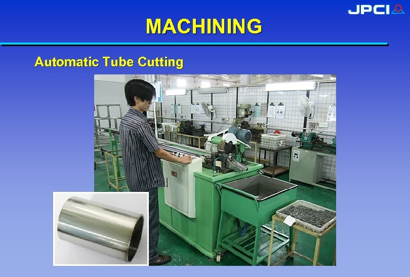 MACHINING Automatic Tube Cutting 