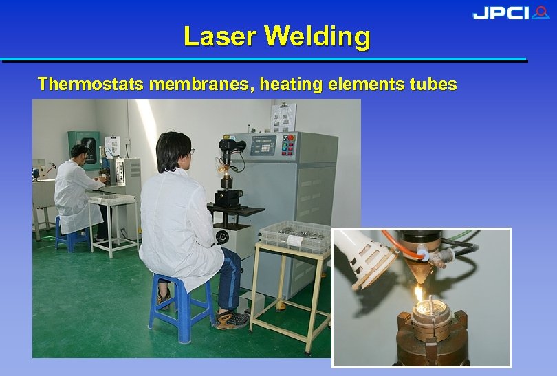 Laser Welding Thermostats membranes, heating elements tubes 