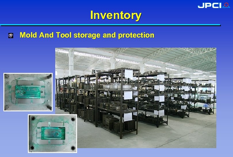 Inventory Mold And Tool storage and protection 