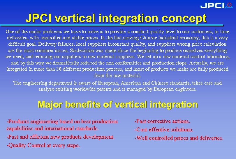 JPCI vertical integration concept One of the major problems we have to solve is