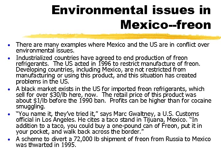 Environmental issues in Mexico--freon · · · There are many examples where Mexico and