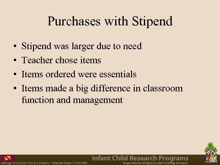 Purchases with Stipend • • Stipend was larger due to need Teacher chose items