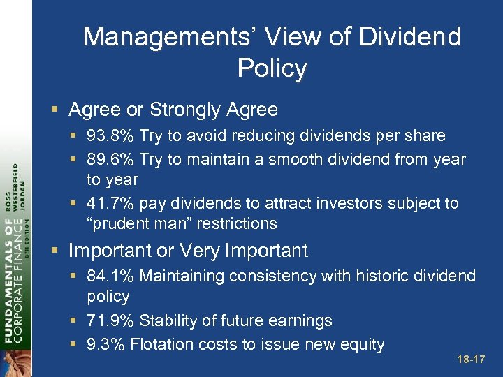 Managements’ View of Dividend Policy § Agree or Strongly Agree § 93. 8% Try