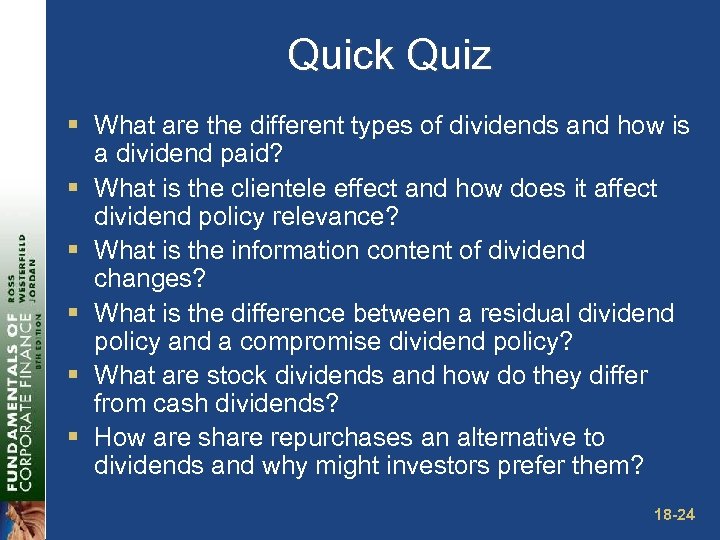 Quick Quiz § What are the different types of dividends and how is a