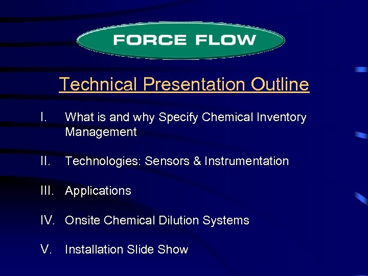 Technical Presentation Outline I. What is and why Specify Chemical Inventory Management II. Technologies: