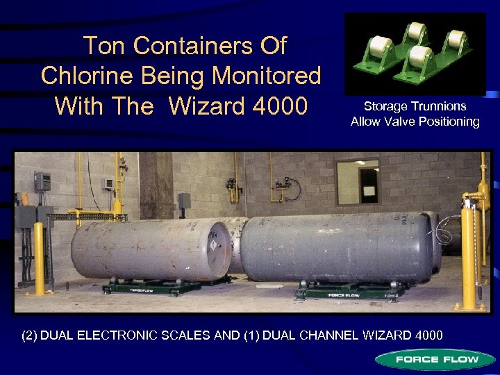 Ton Containers Of Chlorine Being Monitored With The Wizard 4000 Storage Trunnions Allow Valve