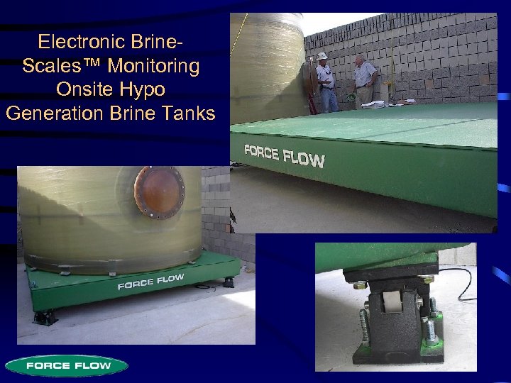 Electronic Brine. Scales™ Monitoring Onsite Hypo Generation Brine Tanks 