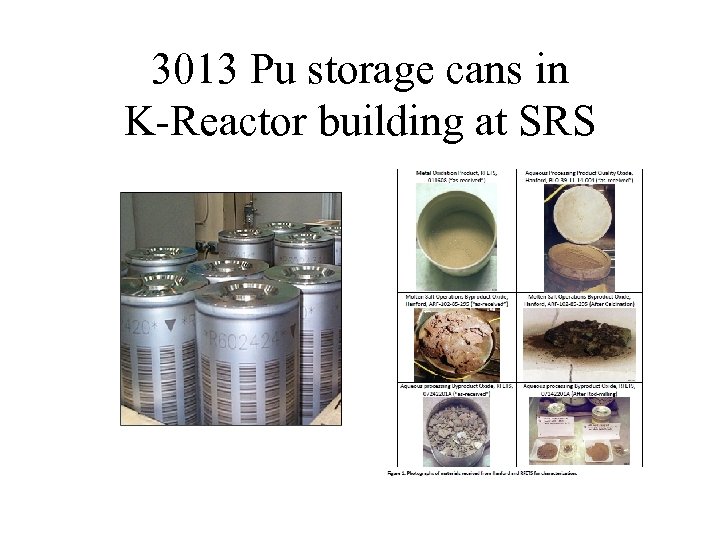 3013 Pu storage cans in K-Reactor building at SRS 