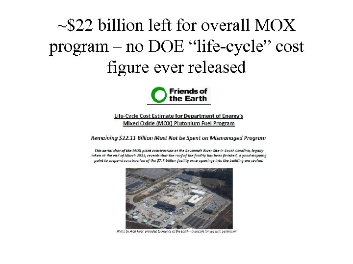 ~$22 billion left for overall MOX program – no DOE “life-cycle” cost figure ever