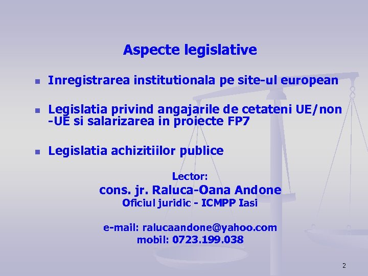 Aspecte legislative n Inregistrarea institutionala pe site-ul european n Legislatia privind angajarile de cetateni