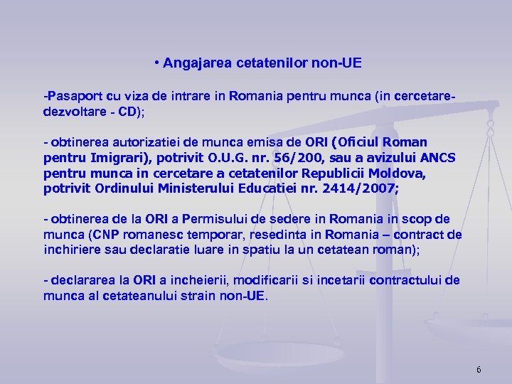  • Angajarea cetatenilor non-UE -Pasaport cu viza de intrare in Romania pentru munca