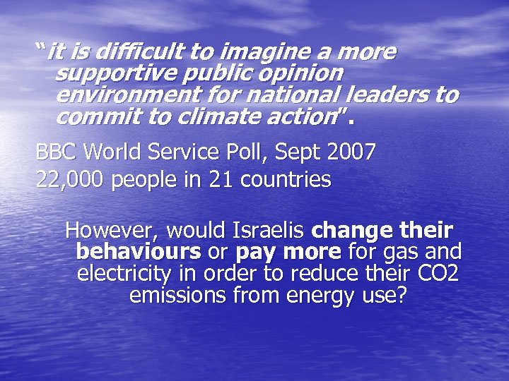 “it is difficult to imagine a more supportive public opinion environment for national leaders