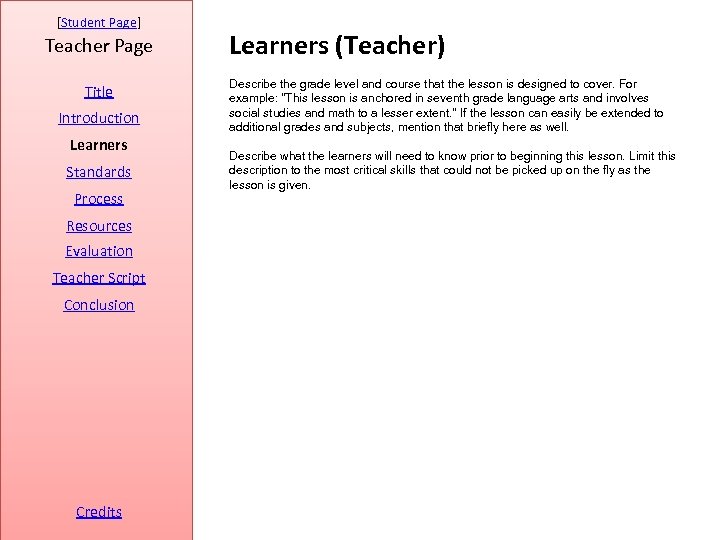 [Student Page] Teacher Page Title Introduction Learners Standards Process Resources Evaluation Teacher Script Conclusion