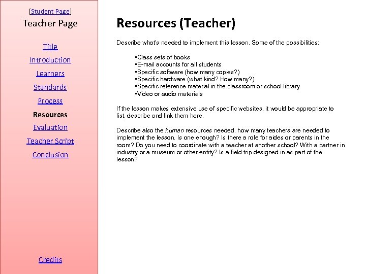 [Student Page] Teacher Page Resources (Teacher) Title Describe what's needed to implement this lesson.