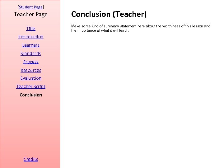 [Student Page] Teacher Page Title Introduction Learners Standards Process Resources Evaluation Teacher Script Conclusion
