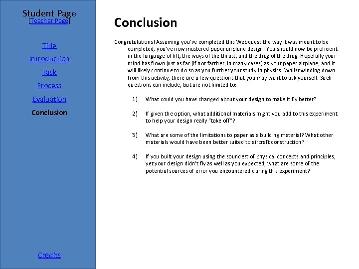 Student Page [Teacher Page] Title Introduction Task Process Conclusion Congratulations! Assuming you’ve completed this