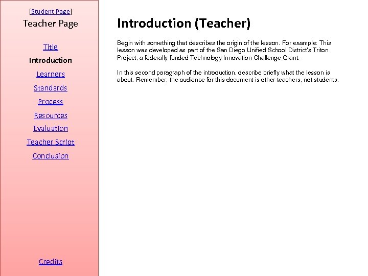 [Student Page] Teacher Page Title Introduction Learners Standards Process Resources Evaluation Teacher Script Conclusion