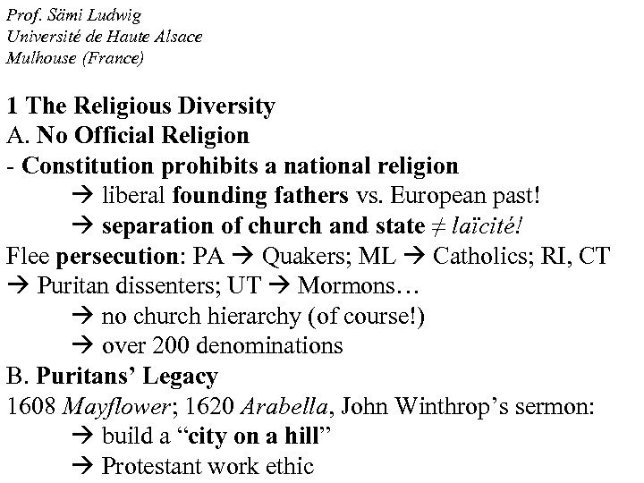 Prof. Sämi Ludwig Université de Haute Alsace Mulhouse (France) 1 The Religious Diversity A.