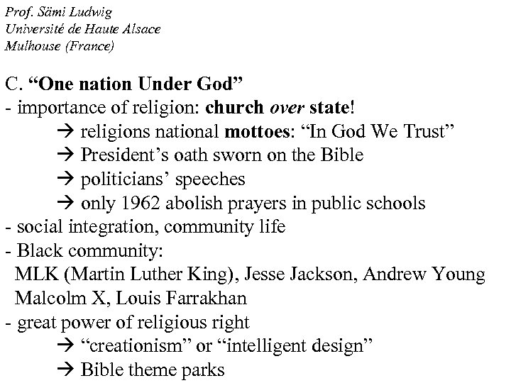 Prof. Sämi Ludwig Université de Haute Alsace Mulhouse (France) C. “One nation Under God”