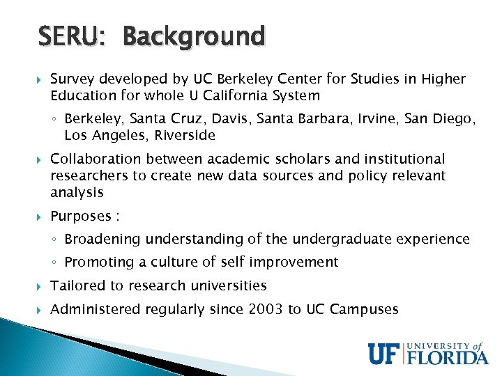 SERU: Background Survey developed by UC Berkeley Center for Studies in Higher Education for