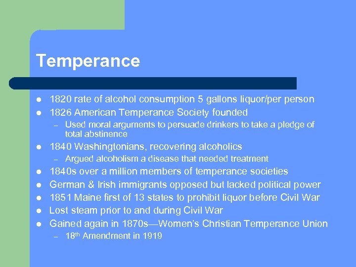 Temperance l l 1820 rate of alcohol consumption 5 gallons liquor/per person 1826 American