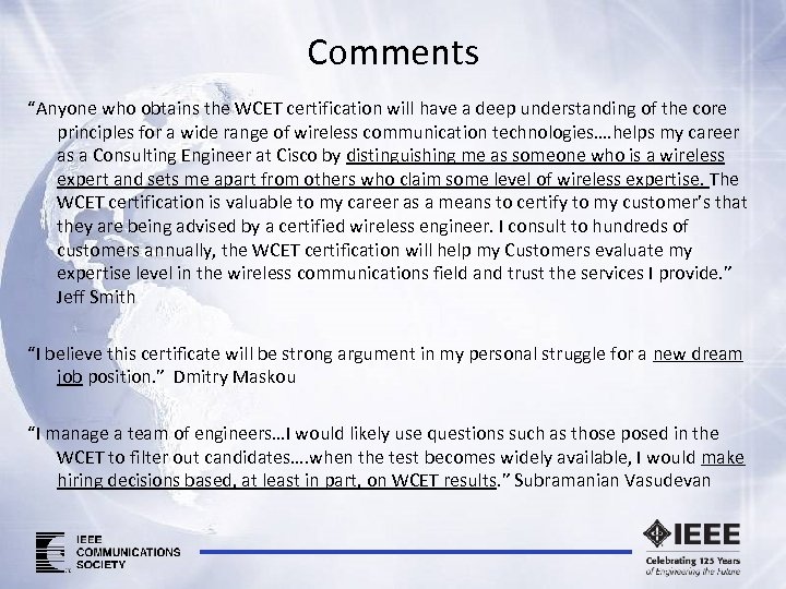 Comments “Anyone who obtains the WCET certification will have a deep understanding of the