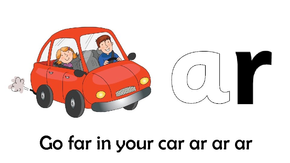 Go far in your car ar 