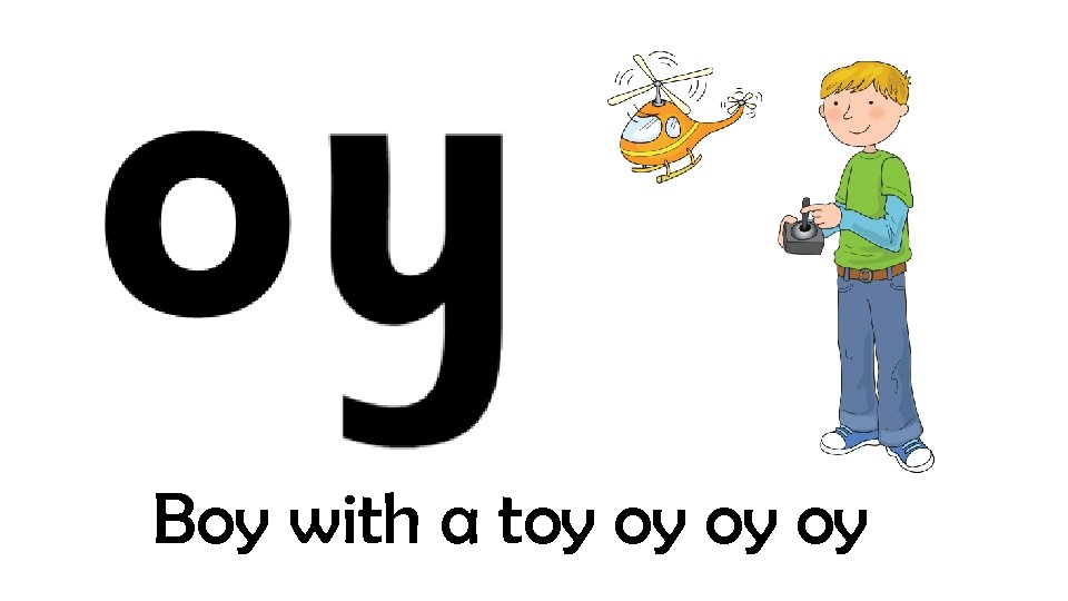 Boy with a toy oy 