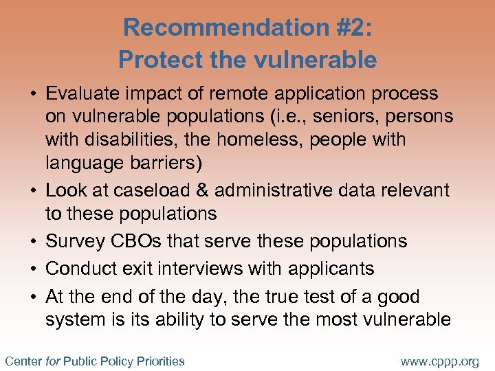 Recommendation #2: Protect the vulnerable • Evaluate impact of remote application process on vulnerable
