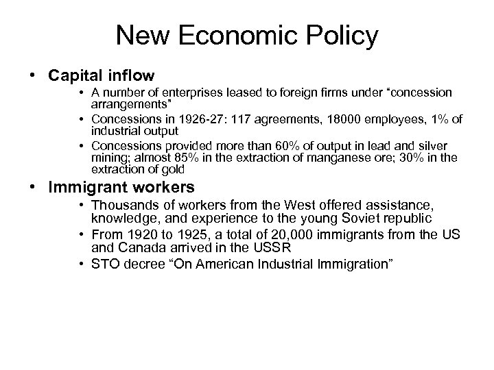 New Economic Policy • Capital inflow • A number of enterprises leased to foreign