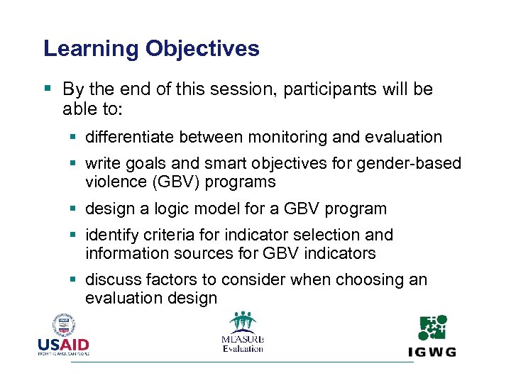 Learning Objectives § By the end of this session, participants will be able to: