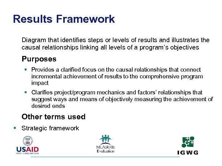 Results Framework Diagram that identifies steps or levels of results and illustrates the causal