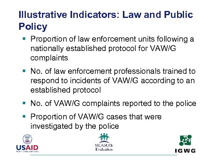 Illustrative Indicators: Law and Public Policy § Proportion of law enforcement units following a