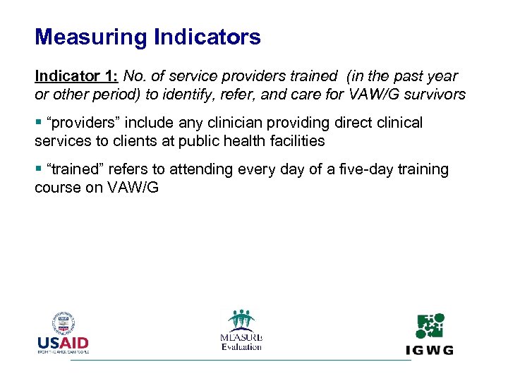 Measuring Indicators Indicator 1: No. of service providers trained (in the past year or