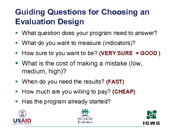 Guiding Questions for Choosing an Evaluation Design § What question does your program need