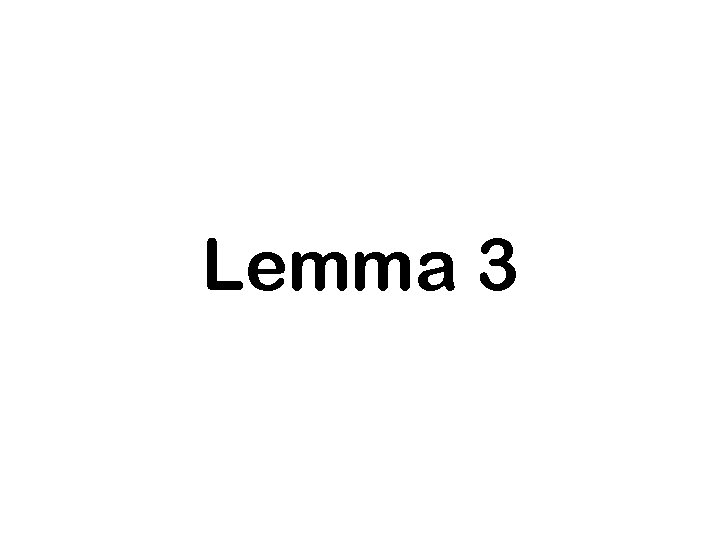 Lemma 3 