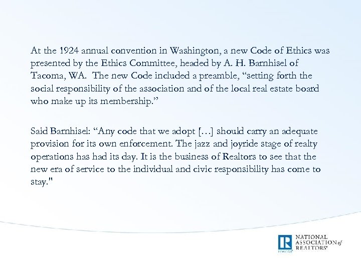 At the 1924 annual convention in Washington, a new Code of Ethics was presented