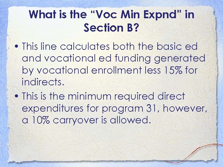 What is the “Voc Min Expnd” in Section B? • This line calculates both