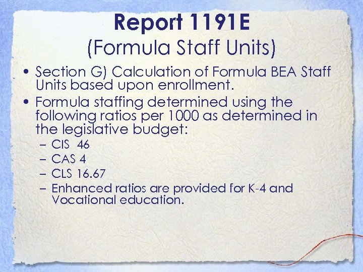 Report 1191 E (Formula Staff Units) • Section G) Calculation of Formula BEA Staff