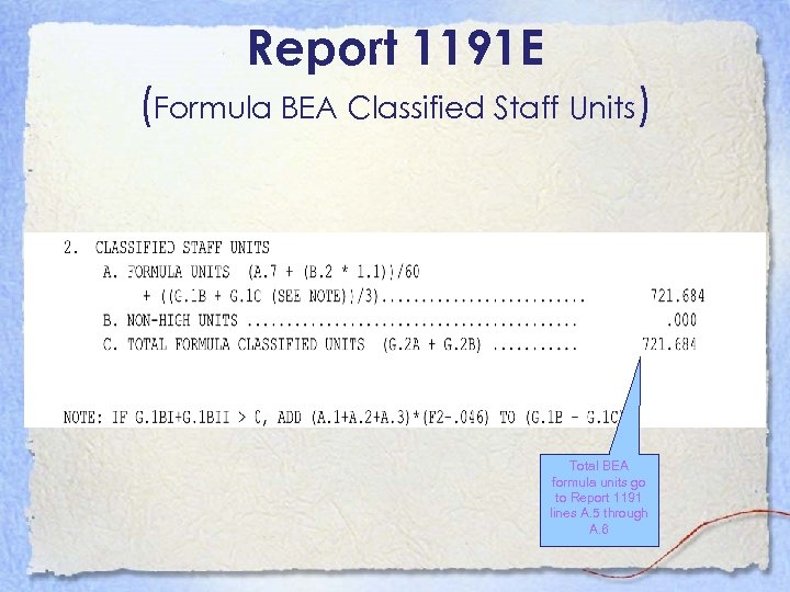 Report 1191 E (Formula BEA Classified Staff Units) Total BEA formula units go to