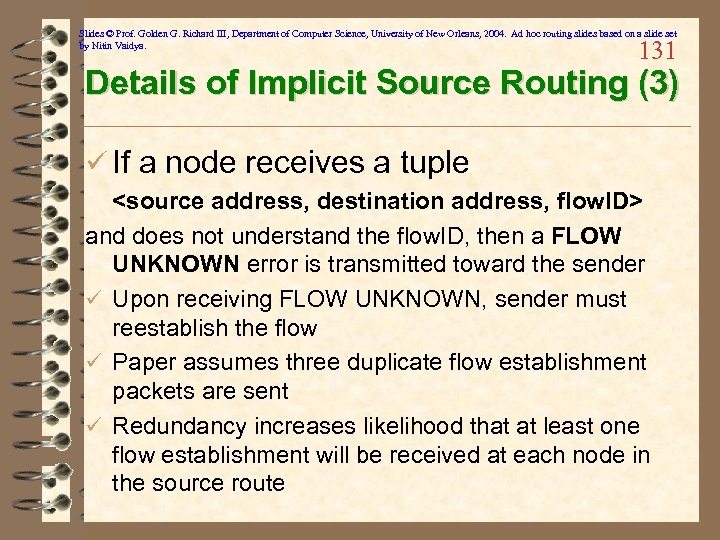 Slides © Prof. Golden G. Richard III, Department of Computer Science, University of New