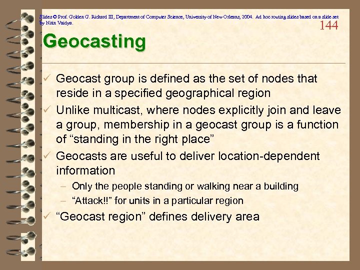 Slides © Prof. Golden G. Richard III, Department of Computer Science, University of New