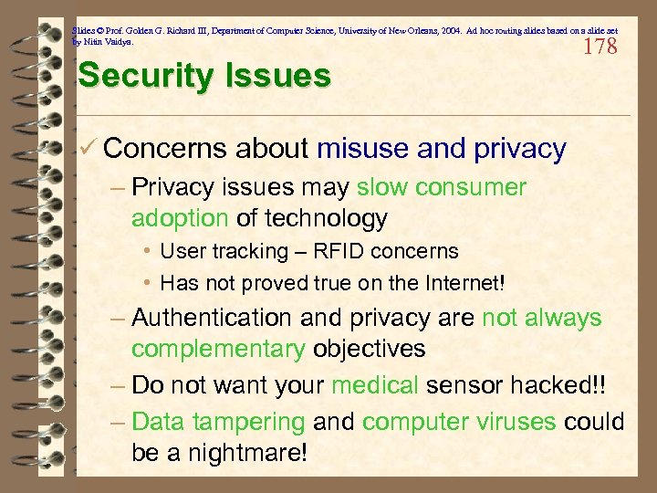 Slides © Prof. Golden G. Richard III, Department of Computer Science, University of New