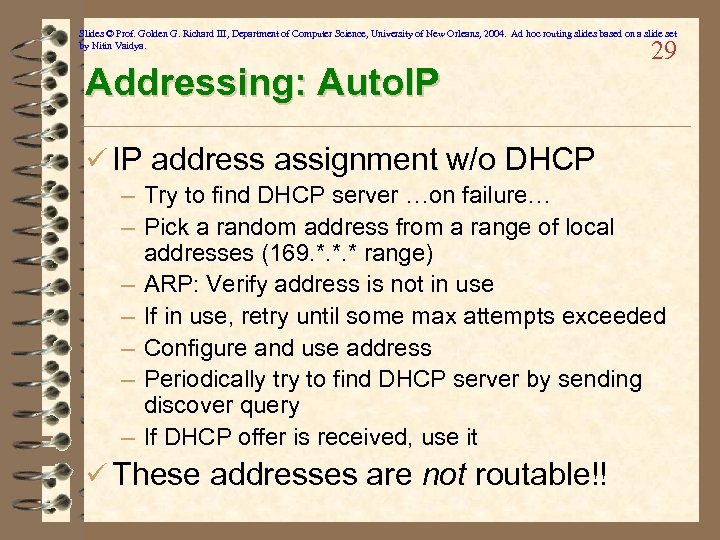 Slides © Prof. Golden G. Richard III, Department of Computer Science, University of New