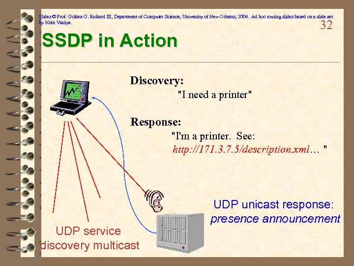 Slides © Prof. Golden G. Richard III, Department of Computer Science, University of New