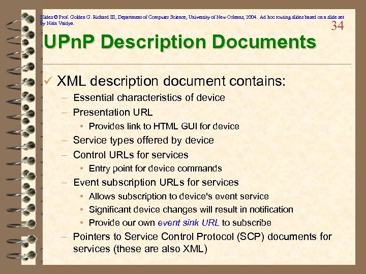 Slides © Prof. Golden G. Richard III, Department of Computer Science, University of New