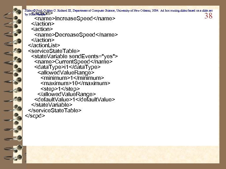 Slides © Prof. Golden G. Richard III, Department of Computer Science, University of New