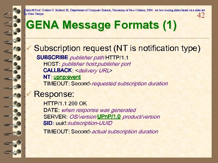 Slides © Prof. Golden G. Richard III, Department of Computer Science, University of New